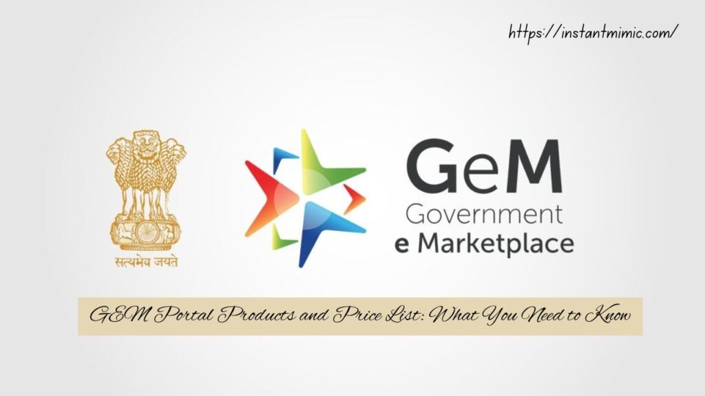 GEM Portal Products and Price List: What You Need to Know